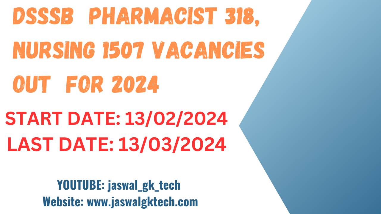 DSSSB pharmacist and Nursing 2024 vacancies out