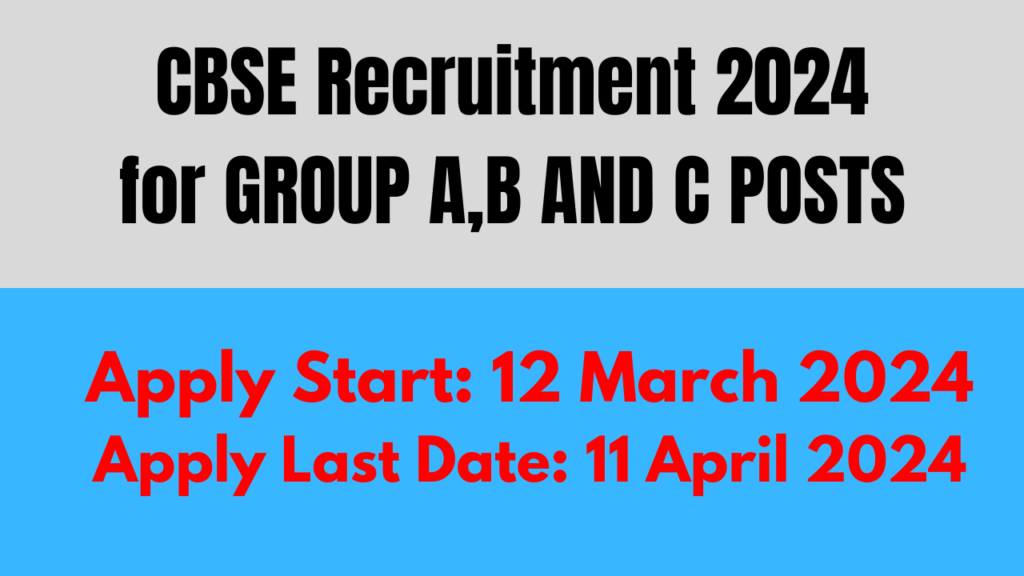 CBSE Recruitment 2024 for GROUP A, B AND C POSTS