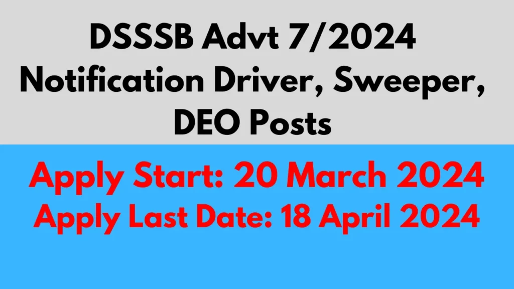 DSSSB Advt 7/2024 Notification