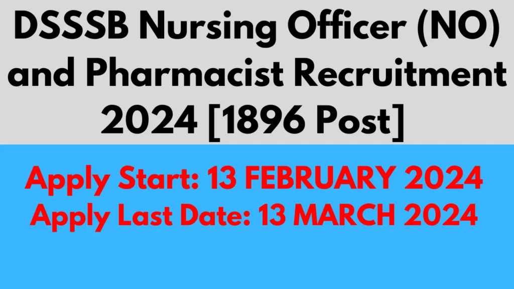 DSSSB Nursing Officer (NO) and Pharmacist Recruitment 2024