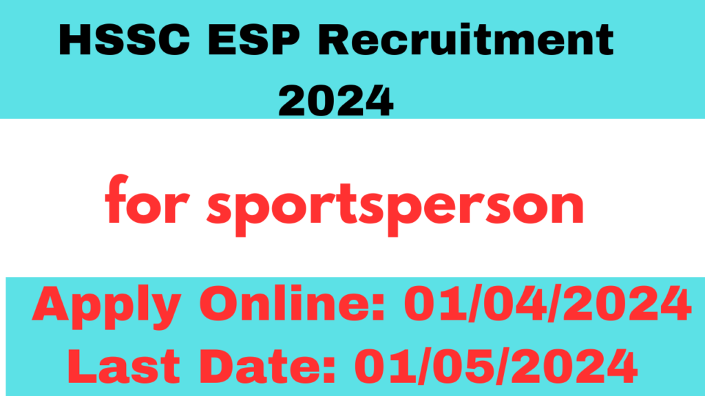 HSSC ESP Recruitment 2024