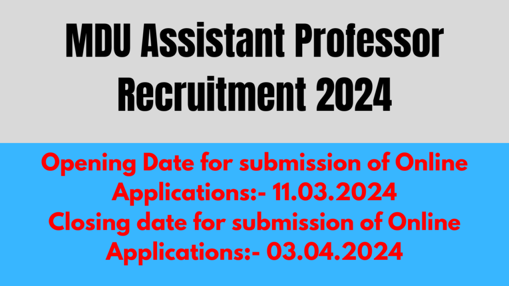 Opening Date for submission of Online Applications 11.03.2024 Closing date for submission of Online Applications 03.04.2024