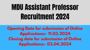 MDU Assistant Professor Recruitment 2024