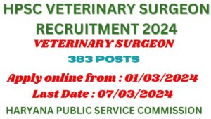 HPSC Veterinary Surgeon Recruitment 2024 [383 Post]