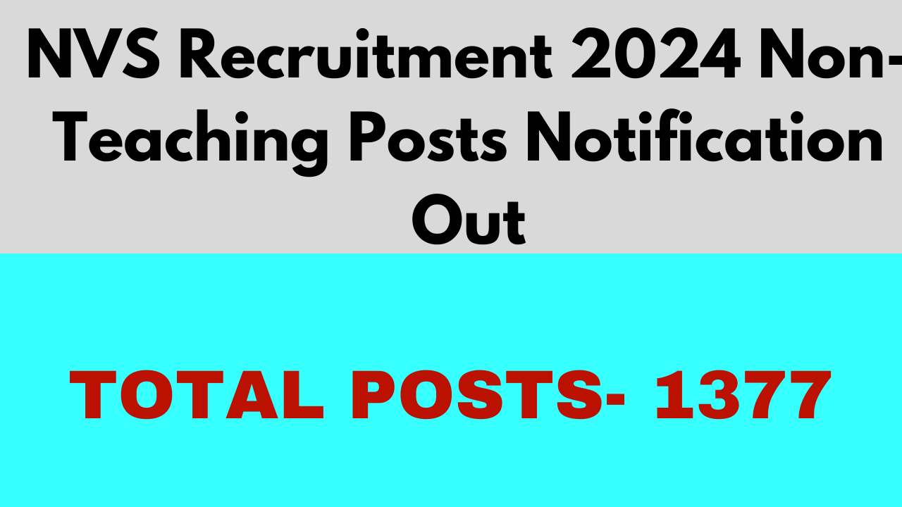 NVS Recruitment 2024 FOR NON TEACHING POSTS