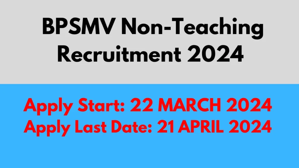 BPSMV Non-Teaching Recruitment 2024