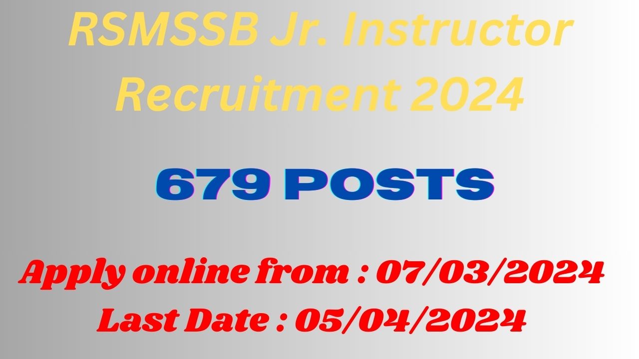 RSMSSB Junior Instructor Recruitment 2024 [679 Post]