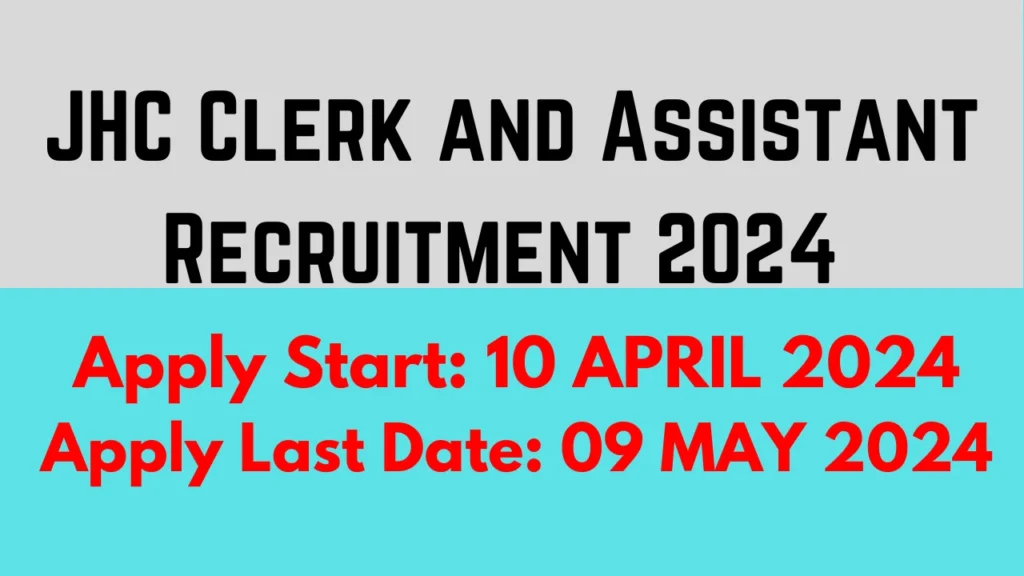 JHC Clerk and Assistant Recruitment 2024