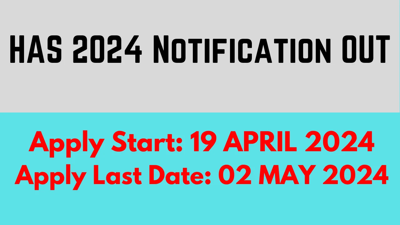 HAS 2024 Notification OUT HPPSC IMPORTANT UPDATES
