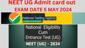 NEET UG Admit Card 2024 OUT