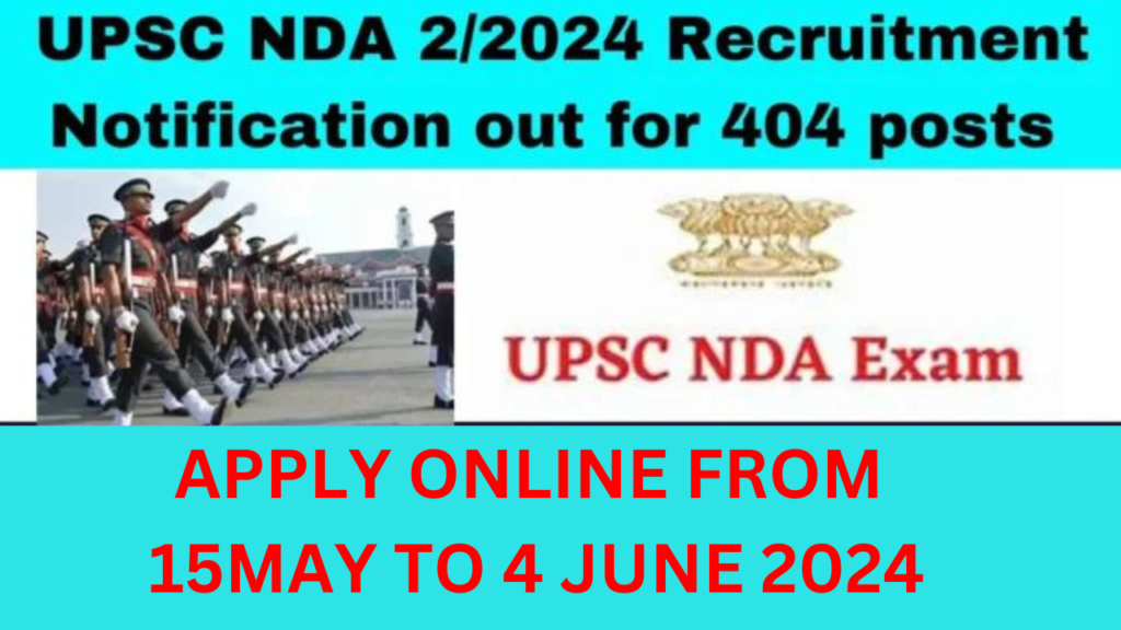 UPSC NDA 2 2024 Recruitment Notification, Online Form, Qualification, Exam Date 1 APPLY ONLINE FROM 15MAY TO 4 JUNE2024 1