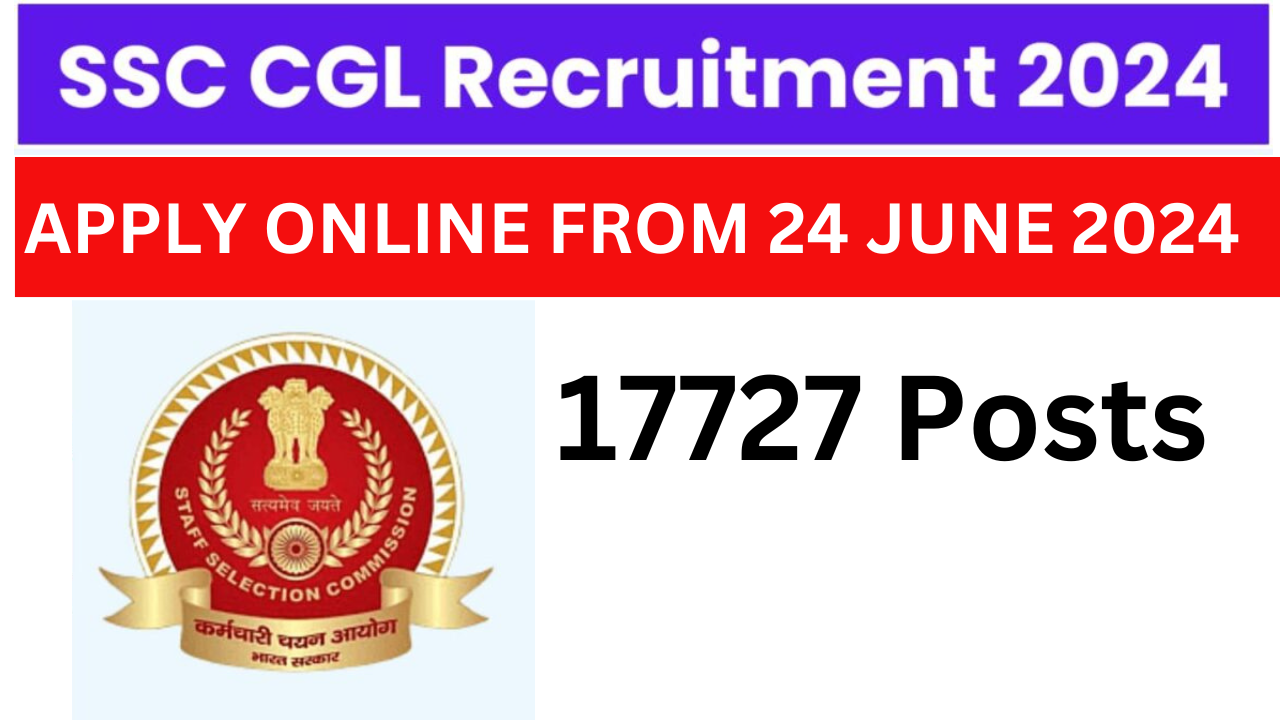 SSC CGL 2024 Notification OUT APPLY FROM 24 JULY 2024