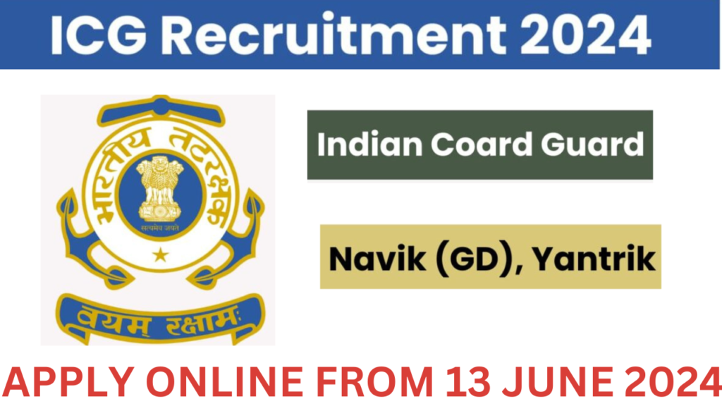 Coast Guard (ICG) Navik (GD) Yantrik Recruitment 01/2025