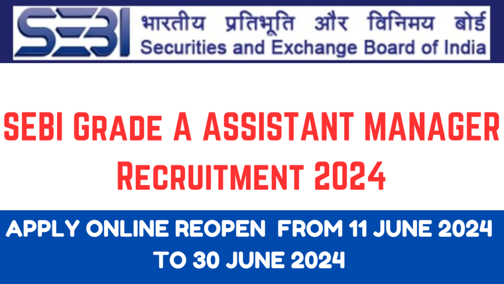 SEBI Grade A Recruitment 2024