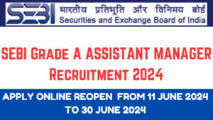 SEBI Grade A Recruitment 2024