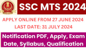 SSC MTS 2024 RECRUITMENT NOTIFICATION OUT