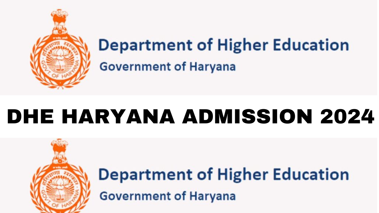 DHE Haryana Admission 2024 IMPORTANT ADMISSION UPDATE