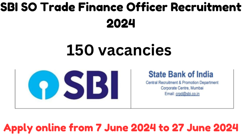 SBI SO Trade Finance Officer Recruitment 2024 1