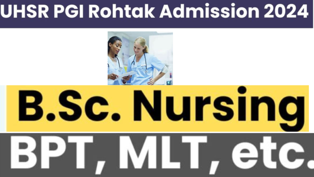 UHSR PGI Rohtak Admission 2024