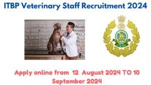 ITBP Veterinary Staff Recruitment 2024