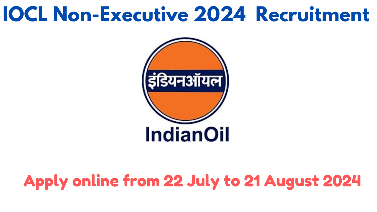 IOCL Non-Executive Recruitment 2024