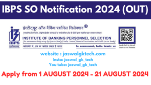 IBPS SO Notification 2024