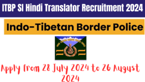 ITBP SI Hindi Translator Recruitment 2024