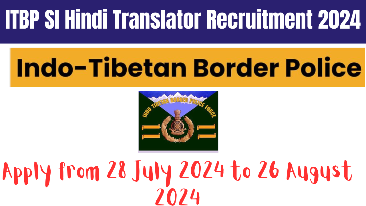 ITBP SI Hindi Translator Recruitment 2024