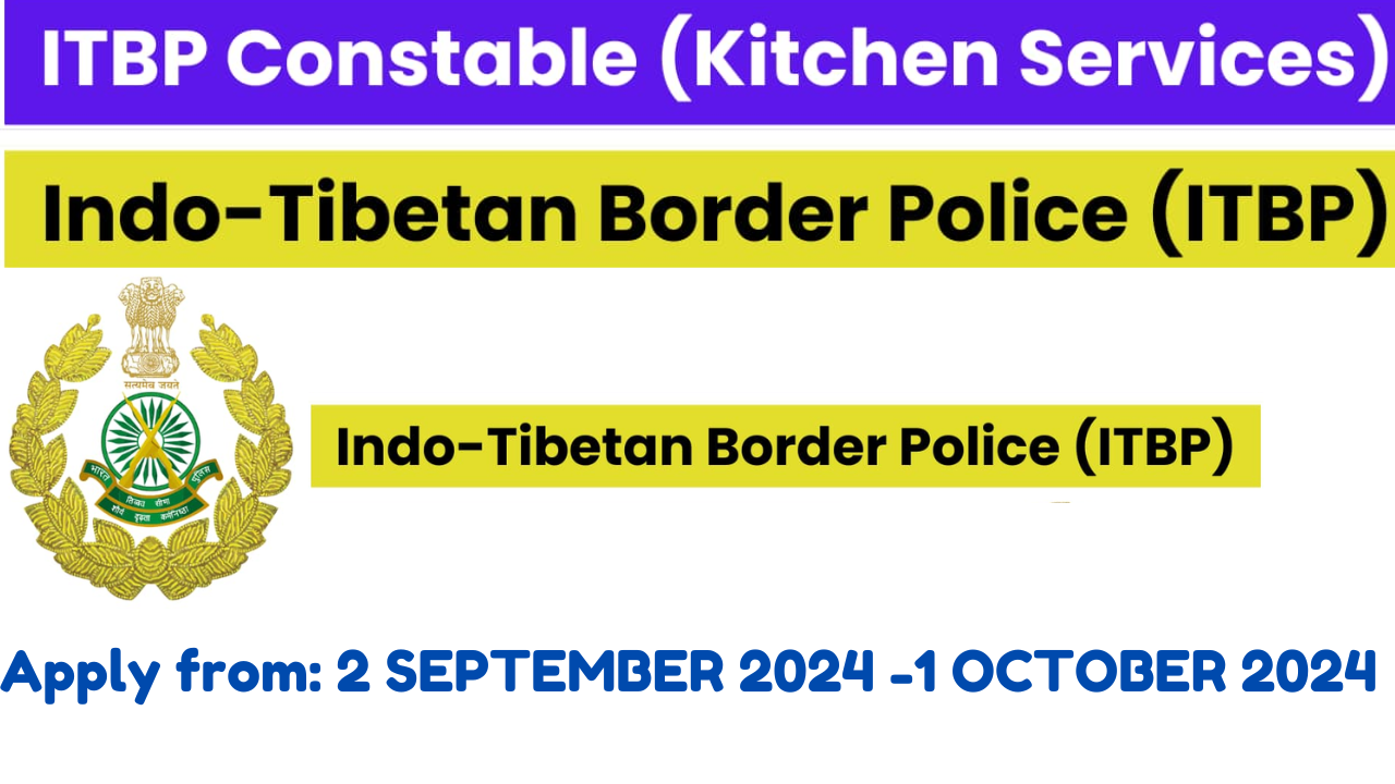 ITBP Constable Kitchen Services Recruitment 2024