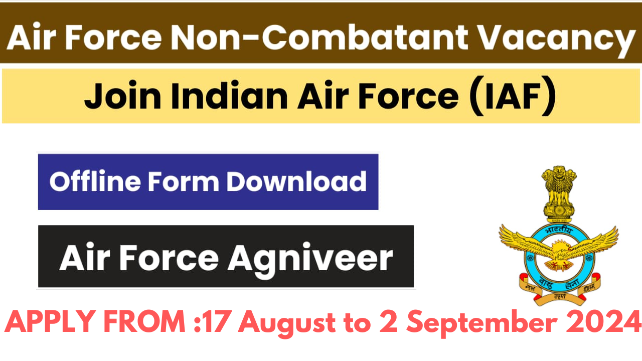 Air Force Agniveer Non-Combatant Recruitment 2024