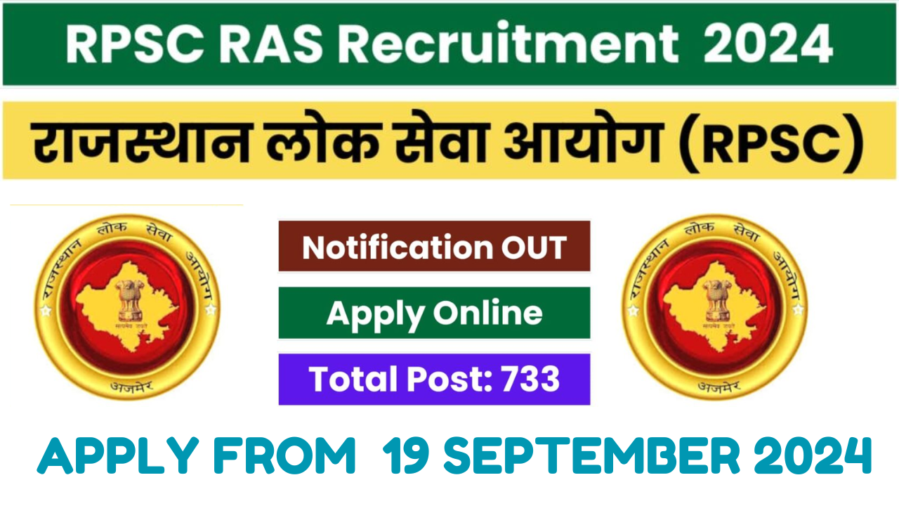 RPSC RAS 2024 Notification OUT for 733 Posts,