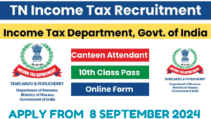 TN Income Tax Canteen Attendant Recruitment 2024