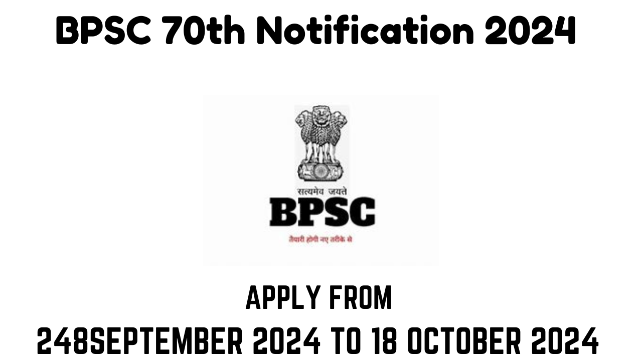 BPSC 70th Notification 2024