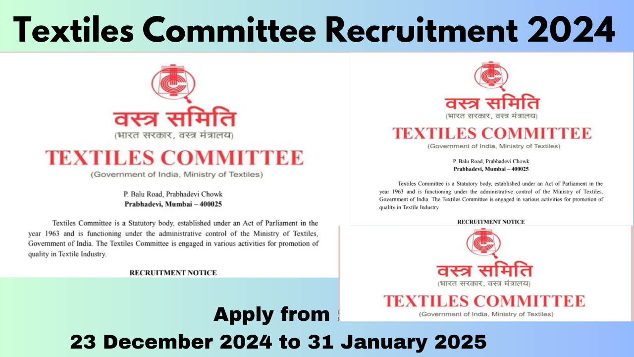 Textiles Committee Recruitment 2024