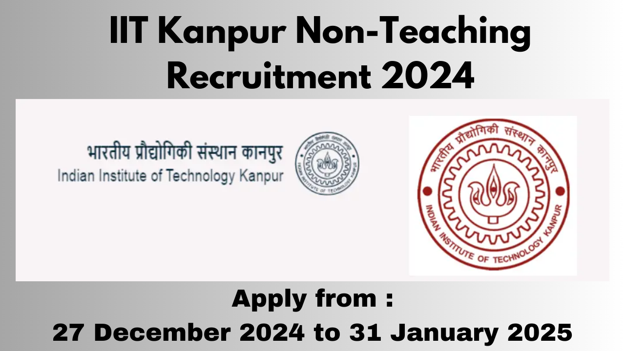 IIT Kanpur Non-Teaching Recruitment 2024