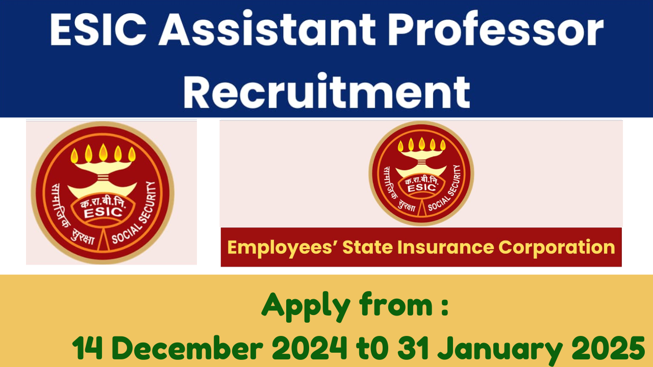 ESIC Assistant Professor Recruitment 2024