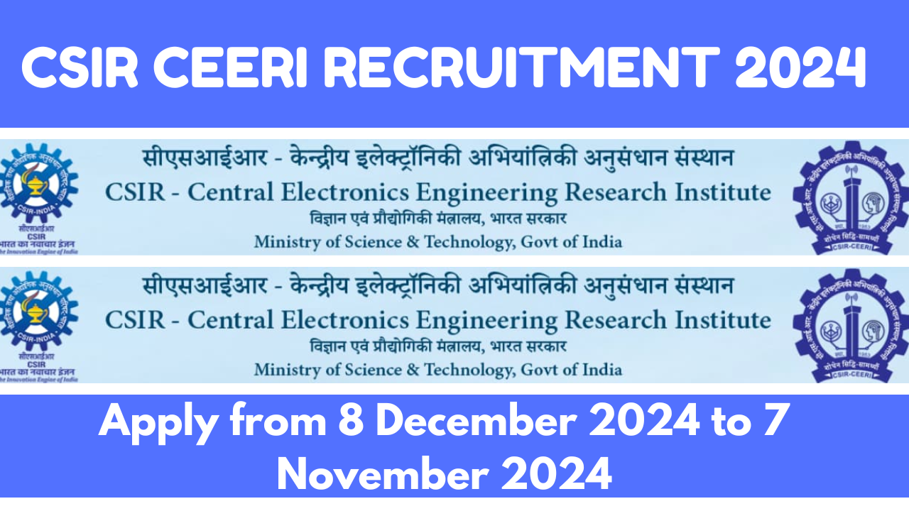 CSIR CEERI Recruitment 2024