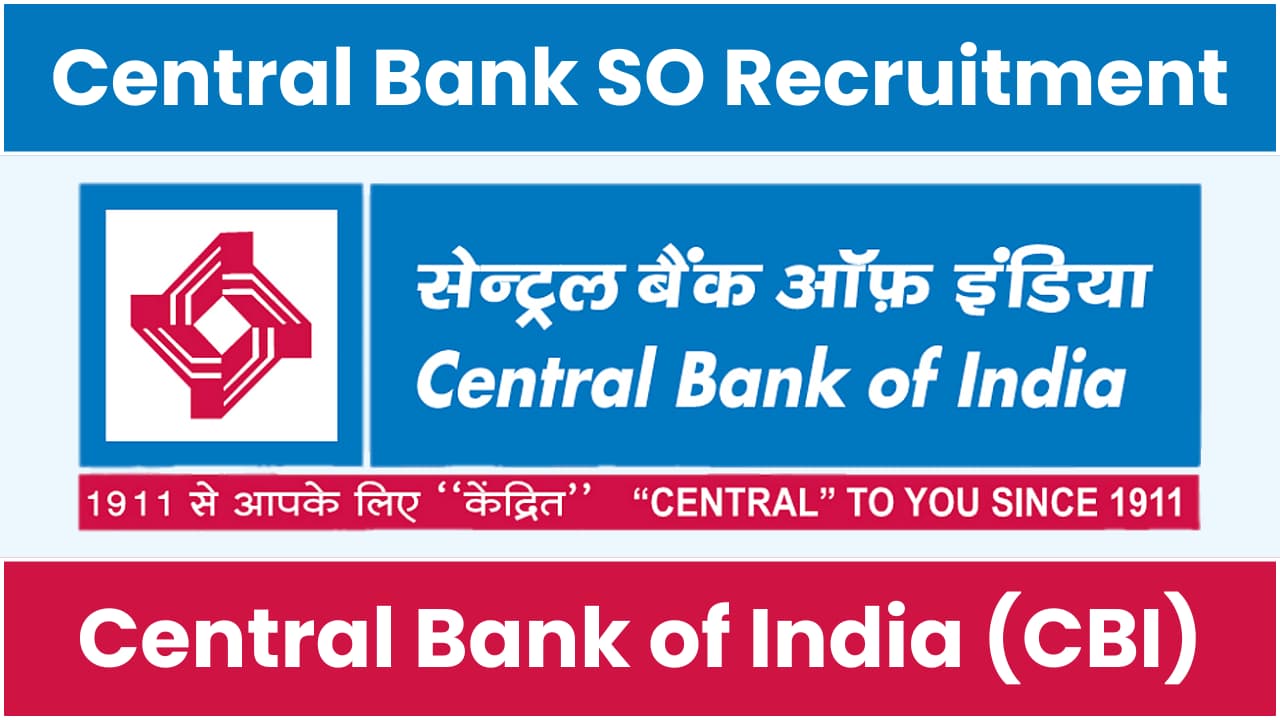 Central Bank of India SO Recruitment 2024-25