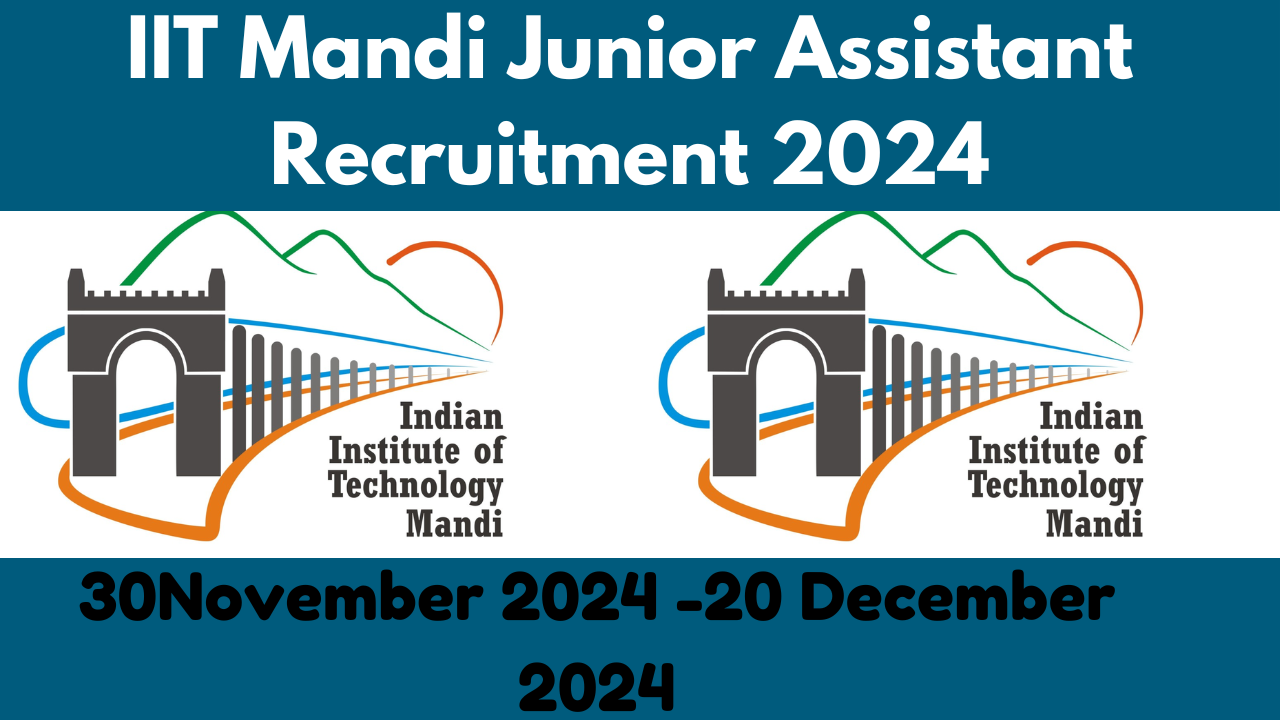 IIT Mandi Junior Assistant Recruitment 2024
