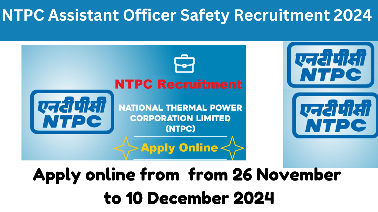 NTPC Assistant Officer Safety Recruitment 2024