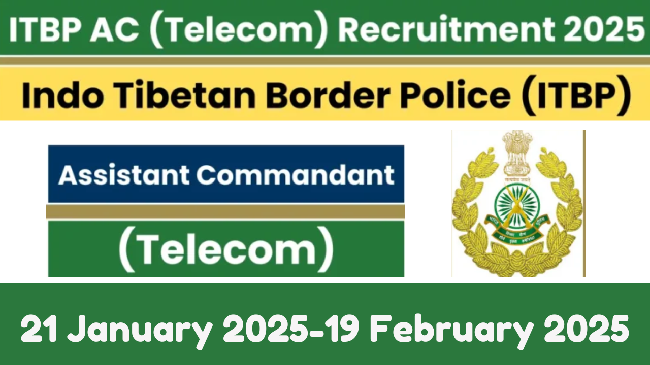 ITBP Assistant Commandant Telecom Recruitment 2025