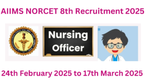 AIIMS NORCET 8th Recruitment 2025