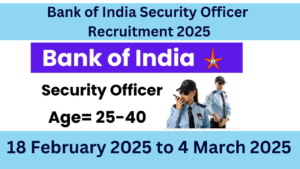 Bank of India Security Officer Recruitment 2025