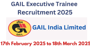 GAIL Executive Trainee Recruitment 2025