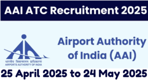 AAI ATC Recruitment 2025