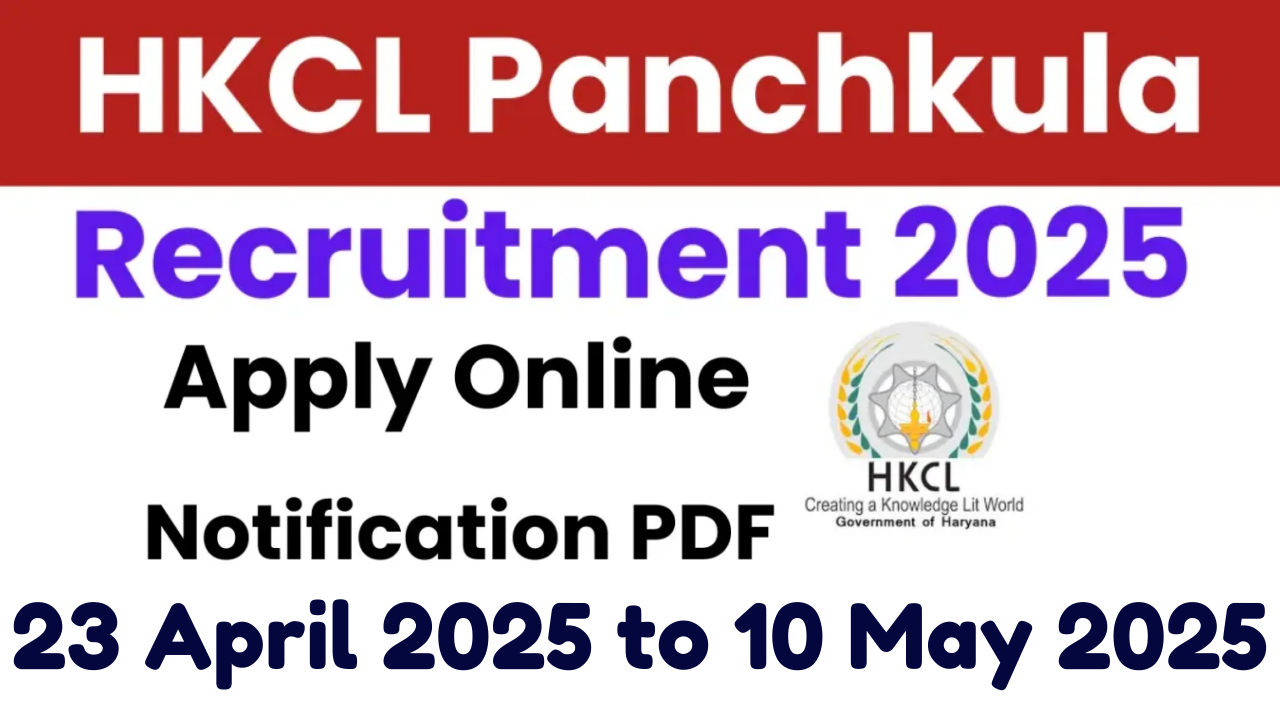 HKCL Panchkula Recruitment 2025