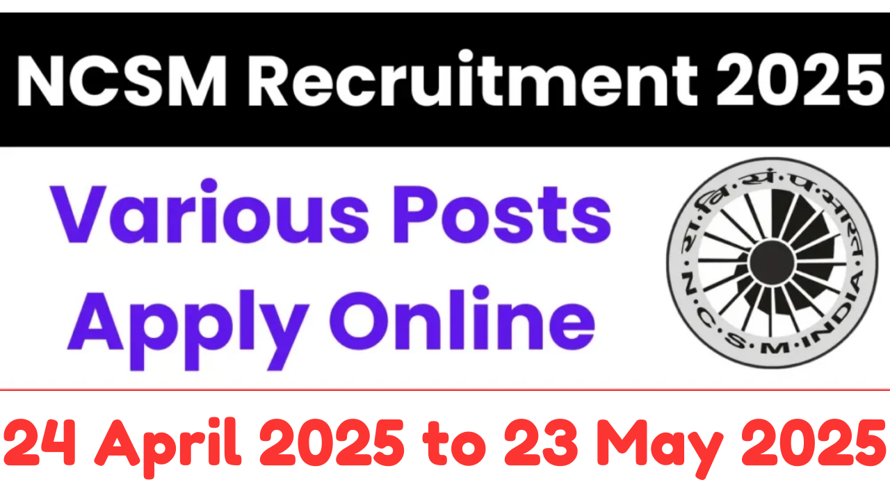 NCSM Recruitment 2025