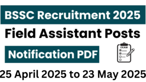 BSSC Field Assistant Recruitment 2025