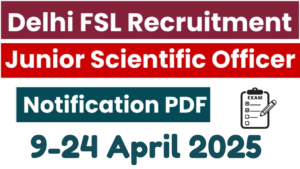 Delhi FSL Junior Scientific Officer Recruitment 2025