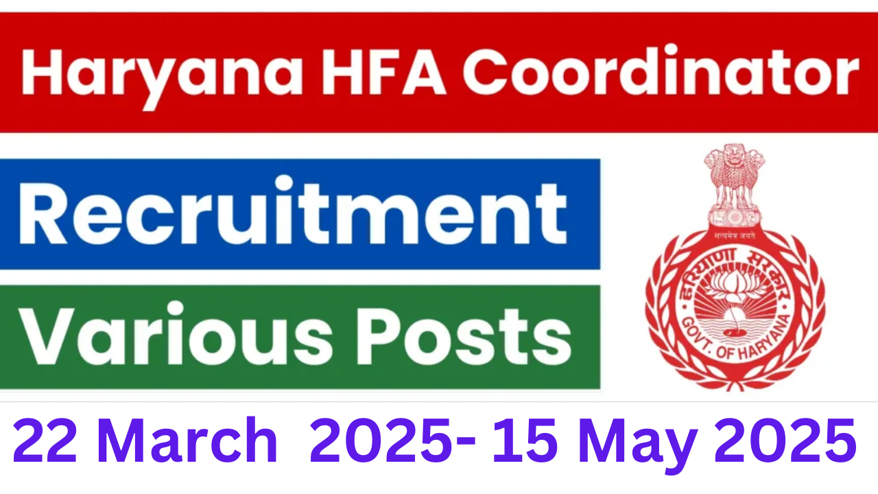 Haryana HFA Coordinator Recruitment 2025